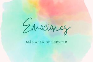 Be4YouMx-Las emociones: Más allá de sentir